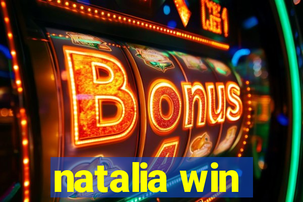 natalia win